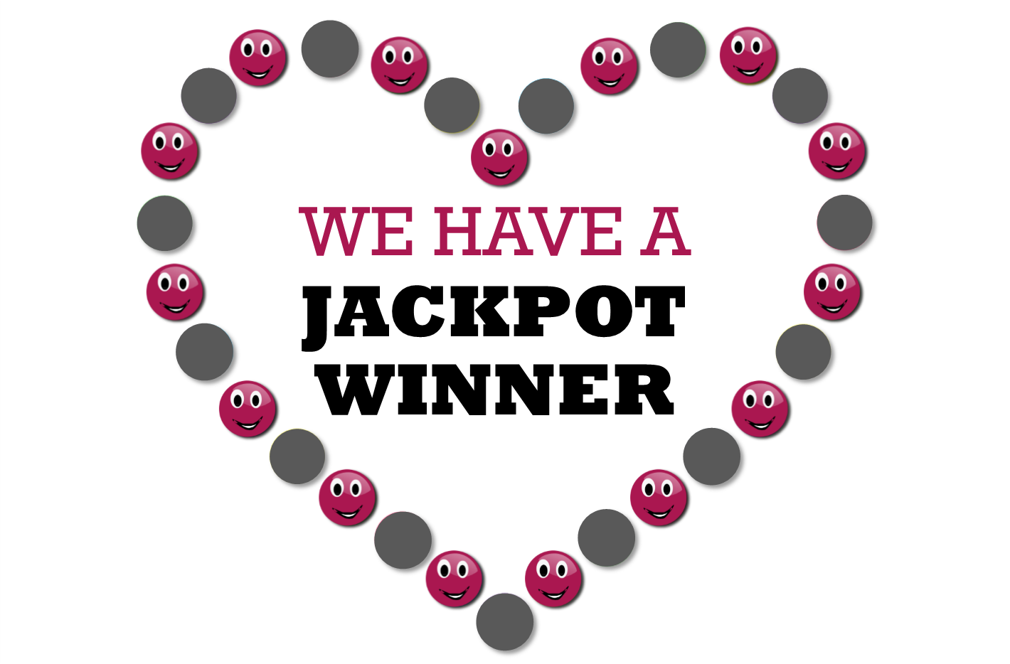 We have a jackpot winner